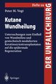 Kutane Wundheilung, Vogt P.M.