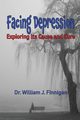 Facing Depression, Finnigan William J.