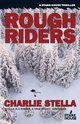 Rough Riders, Stella Charlie