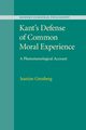 Kant's Defense of Common Moral Experience, Grenberg Jeanine