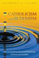 Catholicism and Buddhism, Clark Anthony E.
