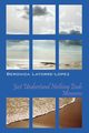 Just Understand Nothing Ends, Latorre Lopez Beronica