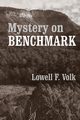 Mystery on Benchmark, Volk Lowell F.