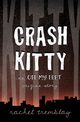 Crash Kitty, Tremblay Rachel