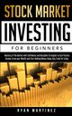 Stock Market Investing for Beginners, Martinez Ryan