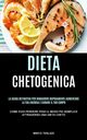 Dieta Chetogenica, Terlizzi Mirco