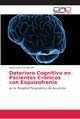 Deterioro Cognitivo en Pacientes Crnicos con Esquizofrenia, Fois Ibarrola Maria Laura