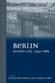 Berlin Divided City, 1945-1989, 