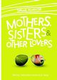 Mothers, Sisters & Other Lovers, Mondesir Simone