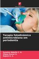 Terapia fotodinmica antimicrobiana em periodontia, Abdulla C. B. Sunaina