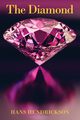 The Diamond, Hendrickson Hans