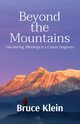 Beyond the Mountains, Klein Bruce