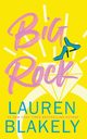 Big Rock, Blakely Lauren