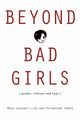 Beyond Bad Girls, Chesney-Lind Meda