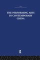 The Performing Arts in Contemporary China, Mackerras Colin