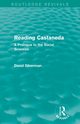 Reading Castaneda (Routledge Revivals), Silverman David