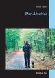 Der Abschied, Tuncel Burak