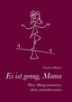 Es ist genug, Mama, Hilmar Nadine