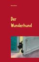 Der Wunderhund, Baum Renate
