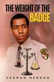 The Weight of the Badge, Herron Vernon