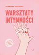 Warsztaty intymnoci, Szeyska Agnieszka