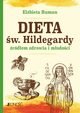 Dieta w. Hildegardy rdem zdrowia i modoci, Ruman Elbieta