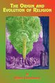 The Origin and Evolution of Religion, Churchward Albert