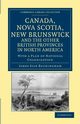 Canada, Nova Scotia, New Brunswick, and the Other British Provinces in North America, Buckingham James Silk