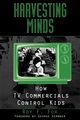 Harvesting Minds, Fox Roy F.