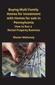 Buying Multi Family Homes for Investment with Homes for sale in Pennsylvania, Mahoney Shawn