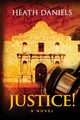 Justice!, Daniels Heath