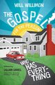 Gospel for the Person Who Has Everything, Willimon Will