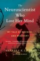The Neuroscientist Who Lost Her Mind, McArdle Elaine