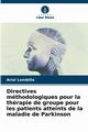 Directives mthodologiques pour la thrapie de groupe pour les patients atteints de la maladie de Parkinson, Lombillo Ariel