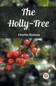 The Holly-Tree, Dickens Charles