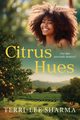 Citrus Hues, Sharma Terri-Lee