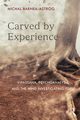 Carved by Experience, Barnea-Astrog Michal