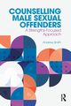 Counselling Male Sexual Offenders, Smith Andrew