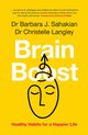 Brain Boost, Sahakian Barbara J.