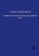 Handbuch der kleinen Chirurgie fr praktische rzte, Wolzendorff Gustav