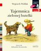 Tajemnica zielonej butelki Czytam sobie Poziom 3, Widak Wojciech