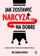 Jak zostawi narcyza... na dobre, Davies Sarah