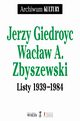 Listy 1939-1984, Giedroyc Jerzy, Zbyszewski Wacaw A.