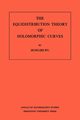 The Equidistribution Theory of Holomorphic Curves. (AM-64), Volume 64, Wu Hung-his