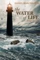 The Water of Life (Uisge beatha), Marchildon Daniel