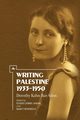 Writing Palestine 1933-1950, Bar-Adon Dorothy Kahn