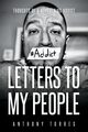 Letters to My People, Torres Anthony