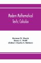 Modern Mathematical Texts; Calculus, W. March Herman