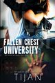 Fallen Crest University, Tijan