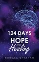 124 Days of Hope and Healing, Chatham Tereasa